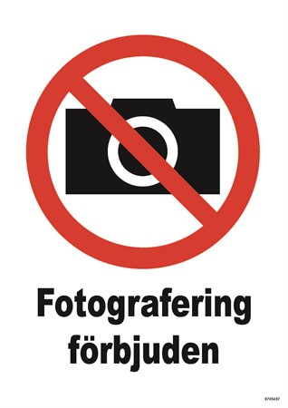 Skylt Fotografering förbjuden
